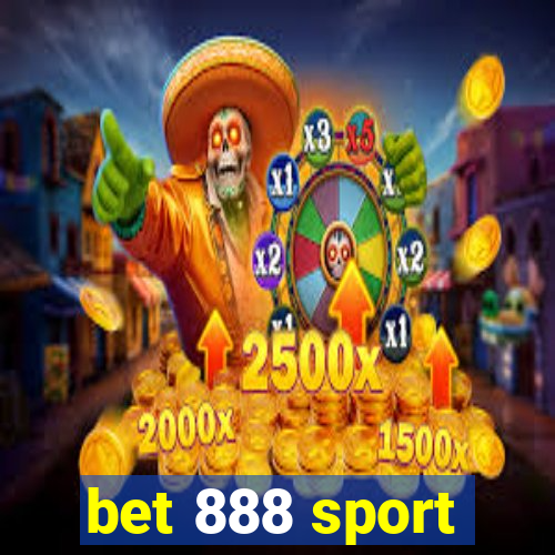 bet 888 sport